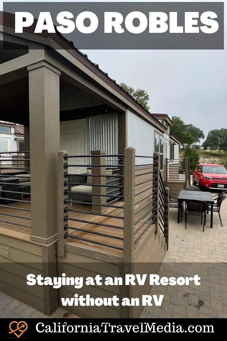 Cava Robles RV Resort - Paso Robles | Park Model RV - Staying at an RV Resort without an RV in Paso Robles #travel #trip #vacation #rv #paso-robles #usa #california 